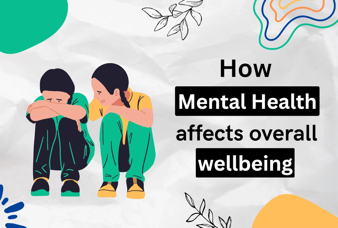How mental health affects overall wellbeing