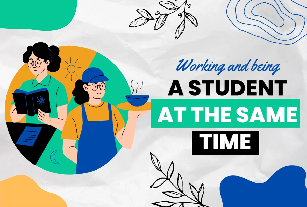 Working and being student at the same time